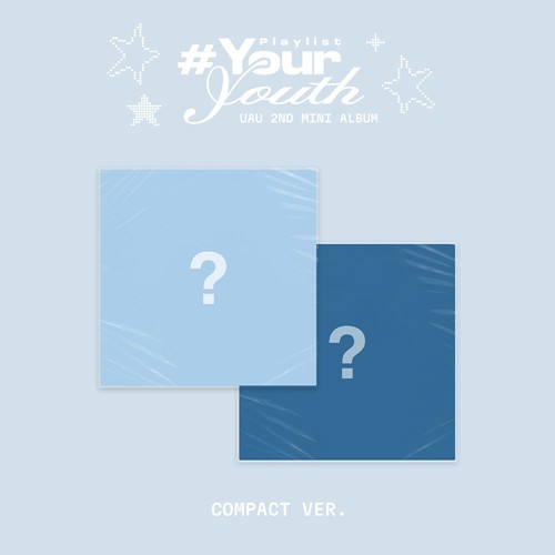 UAU – 2nd Mini Album [Playlist #Your Youth] (COMPACT VER.) (Your ver., Youth ver.)